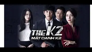 Review phim mật danh k2 Full Bộ