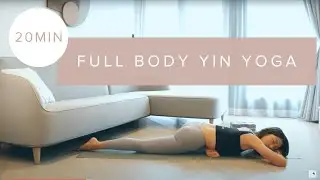 Full Body Express Yin Yoga | 20 min | Annie Au Yoga