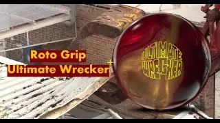 Roto Grip Ultimate Wrecker Bowling Ball Review