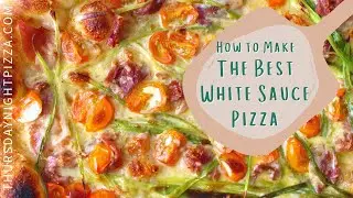 Use This Trick to Make the Best White Sauce Pizza