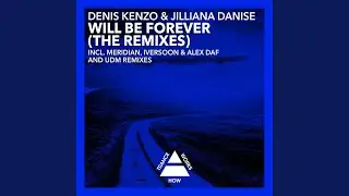 Will Be Forever (Meridian Remix)