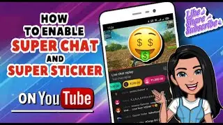 Part 3. How to enable Super Chat & Super Sticker | Youtube Monetization Journey | Watch & Learn TV