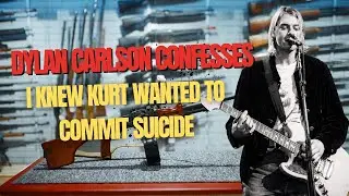 Dylan Carlson Confesses: 'I Knew Kurt Wanted to Commit Suicide'