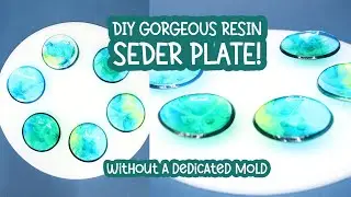 How to Make a Resin Seder Plate - No Special Mold!