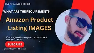 Amazon Image Requirements: A Comprehensive Guide to Amazon Product Listing Image & Photo Guidelines