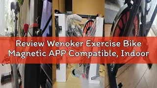 Review Wenoker Exercise Bike Magnetic APP Compatible, Indoor Cycling Spin Bike for Home Gym Use, Exe