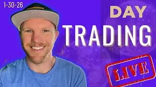 🔴Day Trading LIVE ES / NQ 1.30.2026