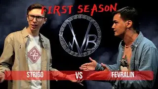 WVB: STRIGO VS Fevralin  (West Voice Battle: FIRST SEASON, part I)