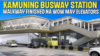 Kamuning Busway Station Finished na May Elevated Walkway at Elevators 