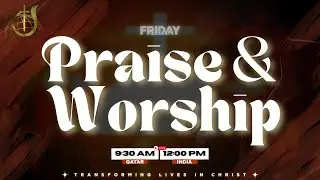 🔴 Live: Praise & Worship | Living Water Church of God Doha | Friday Worship Live | 23 January 2026