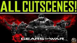 Gears of War: Ultimate Edition All Cutscenes (Game Movie) 1080P 60FPS