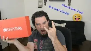March GeekFuel