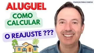 ALUGUEL! Como calcular o REAJUSTE! Veja como é o cálculo do reajuste do seu aluguel!