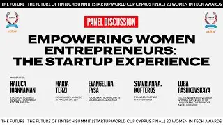 Panel discussion: Empowering Women Entrepreneurs: The Startup Experience.