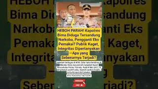 Kapolres bima diduga terseret narkoba #shortsfeed #viral