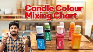 Candle Colour Mixing Chart | মোমবাতির রঙ মেশানোর সম্পূর্ণ গাইড