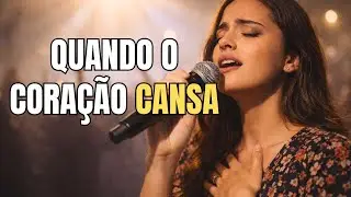 Quando O Coração Cansa – Deus Continua Sustentando