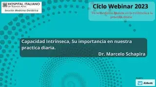 Capacidad Intrínseca, Su importancia en nuestra practica diaria. Dr. Marcelo Schapira.