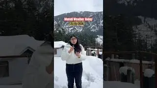 Manali Weather Today | Manali Snowfall Update | 26/01/2026
