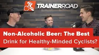 Non-Alcoholic Beer: The Best Drink for Healthy-Minded Cyclists? (Ask a Cycling Coach 244)