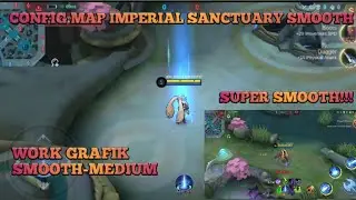Latest!!!Config Map Imperial Sanctuary ML Smooth V1 | No Password