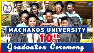 #LIVE 🔴: MACHAKOS UNIVERSITY 10TH GRADUATION CEREMONY | CLASS OF 2025 | 7TH NOVEMBER 2025 CONGRATS.