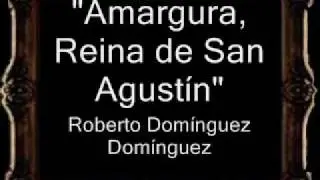 Amargura, Reina de San Agustín - Roberto Domínguez Domínguez [BM]