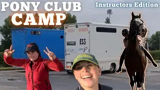 Pony Club Camp Vlog ~ From The Instructor’s Perspective ~ Part 1
