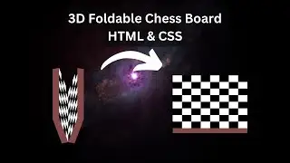 3D Foldable Chess Board Using HTML & CSS