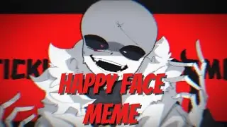 Happy Face meme REMADE! |UNDERVERSE / UNDERTALE AU|