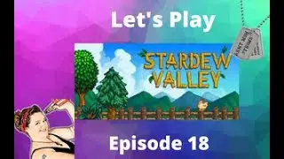 Stardew Valley Lets Play, Gameplay - New Map, Same Spot-Episode 19