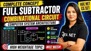 Full Subtractor | Combinational Circuit | Computer System Architecture |  Computer Science