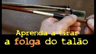 Aprenda um modo de tirar a folga no talão do arco
