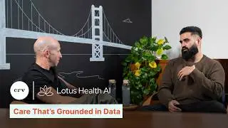 Care That&rsquo;s Grounded in Data ​| CRV | Saar Gur | KJ Dhaliwal