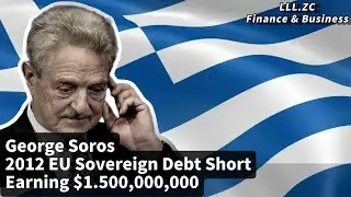 Soros'2012 EU Sovereign Debt Short:The Greek Bond Operation in Unprecedented Detail(CDS+Bank Stocks)
