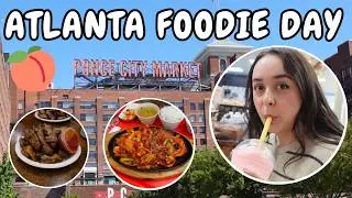 atlanta foodie day 🍑 | ponce city market + cafes