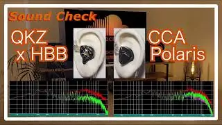 QKZxHBB vs CCA Polaris [IEMs Chinese In-Ear Sound Comparison 中華イヤホン音比較]