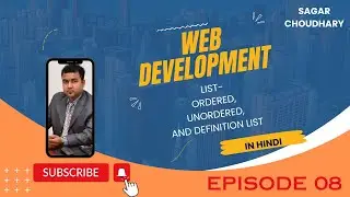 Episode - 08 | List - Ordered, Unordered, and Definition List (Web Development) | #html #web #ai