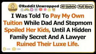 I Was Told To Pay My Own Tuition While Dad And Stepmom Spoiled Her Kids, Until A Hidden Family...