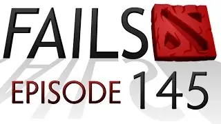 Dota 2 Fails of the Week - Ep. 145