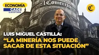 CADE 2023: “El sector que nos puede sacar de esta situación es la minería” | El Comercio