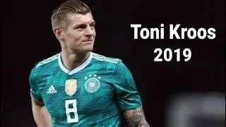 Toni Kroos 2019 ● Perfect Midfield ● Skills | Passes | Goals | HD