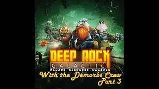 Deep Rock Galactic [3] [Enor, Pearl?]