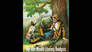 Rip Van Winkle (by Washington Irving) Literary Analysis (American Literature)