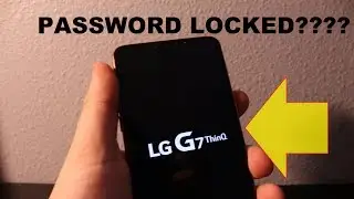 LG G7 thinQ: как сбросить забытую блокировку (пароль, графический ключ, отпечаток пальца)