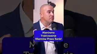 Nier&oacute;wne&nbsp;Traktowanie&nbsp;Klient&oacute;w&nbsp;Przez&nbsp;Bank!&nbsp;