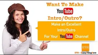 How to Create an Animated YouTube Intro/Outro FAST Part 2 By ETH