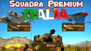 Squadra Premium Italiana! - Italia 3.7 - War Thunder ITA