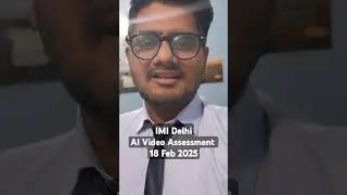 IMI Delhi - AI Video Assessment Test - #imidelhi #interview