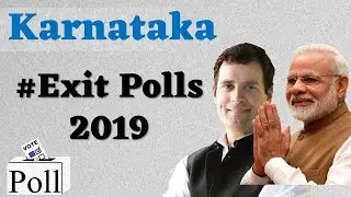 Exit Polls of Karnataka in Lok Sabha Election 2019 !!